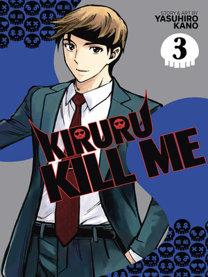 cover image of Kiruru Kill Me, Volume 3